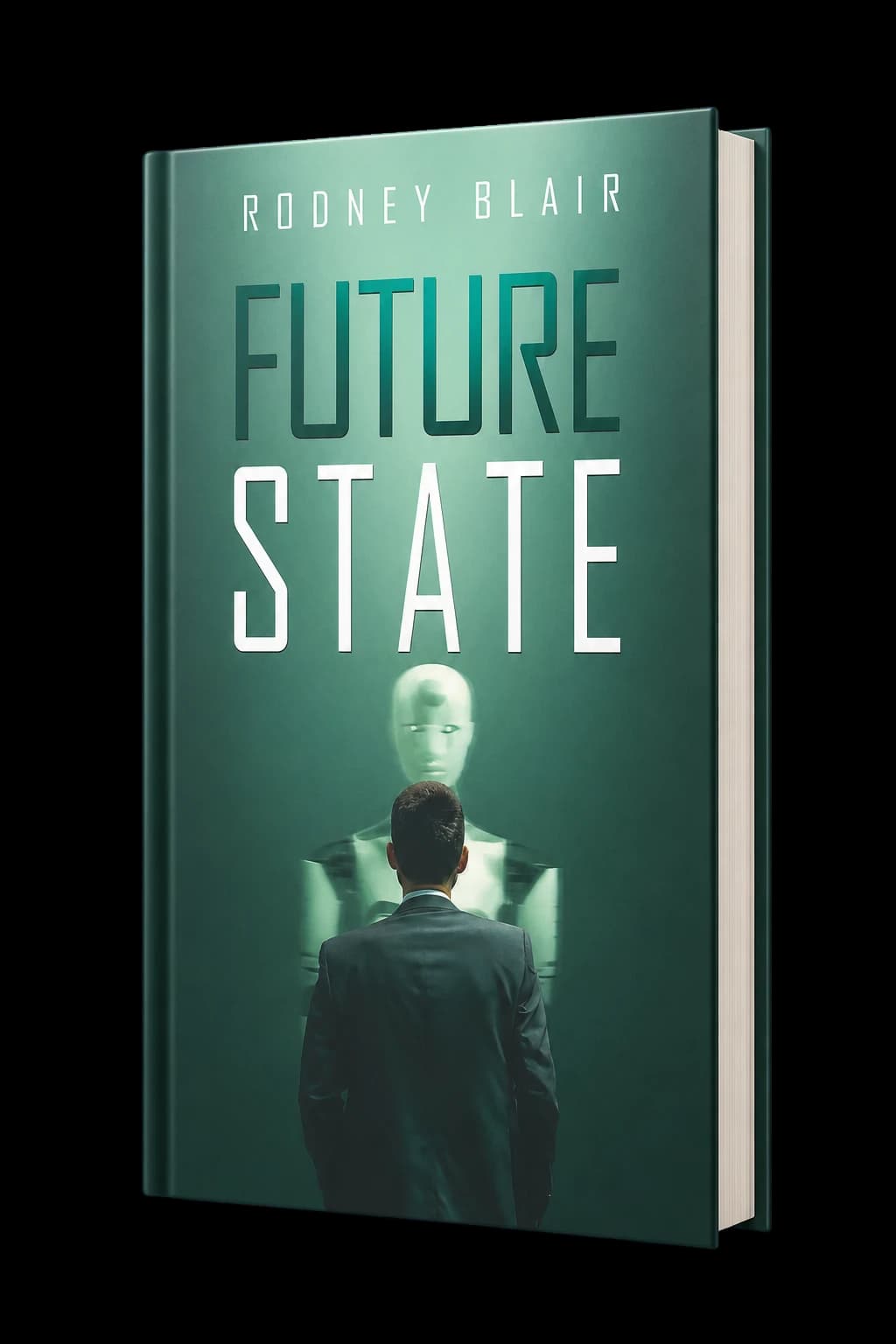 Hardcover edition of Future State by Rodney Blair